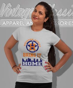 Houston Astros Bring It Home Women TShirt