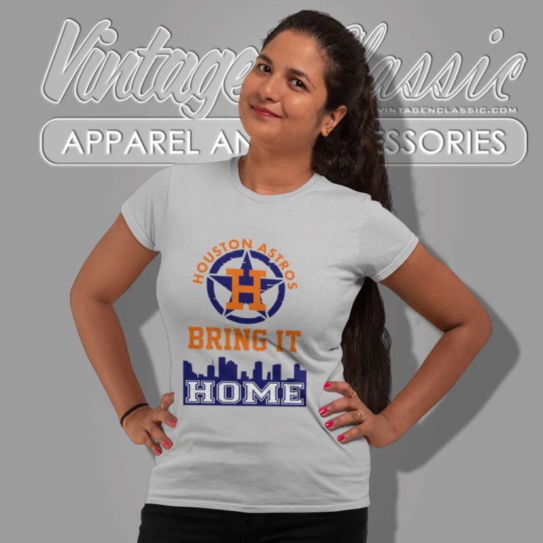 Houston Astros Bring It Home Women TShirt Houston Astros Bring It Home Women TShirt