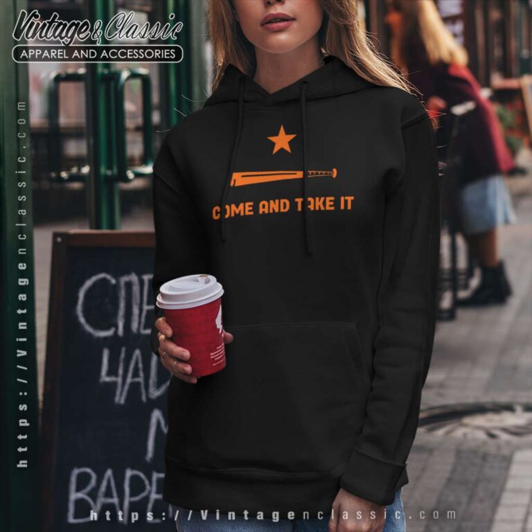 Houston Astros Come And Take It Hoodie Houston Astros Come And Take It Hoodie