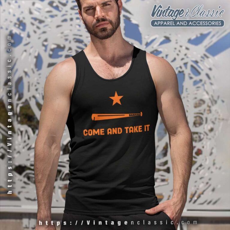 Houston Astros Come And Take It Tank Top Racerback Houston Astros Come And Take It Tank Top Racerback