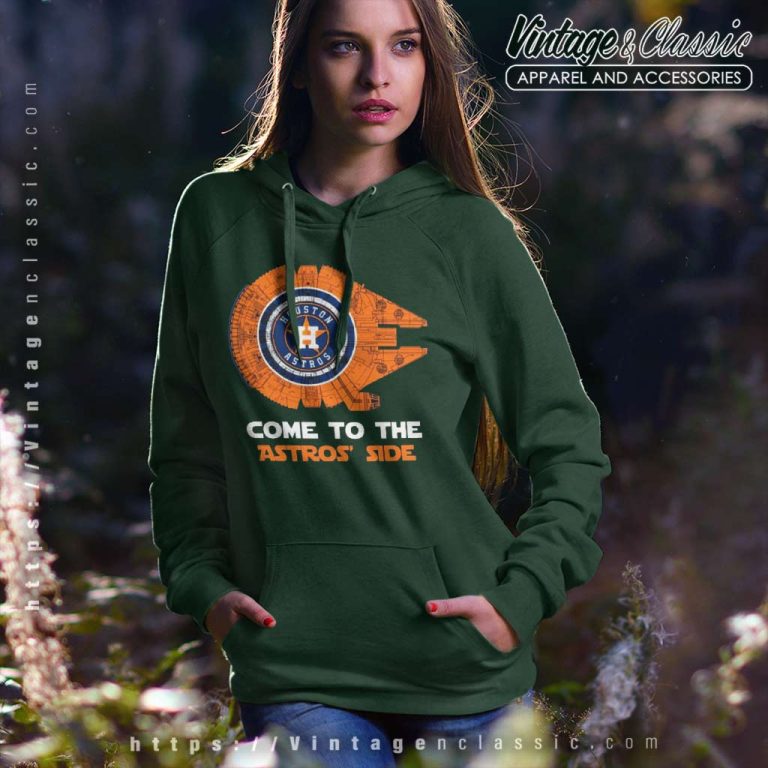 Houston Astros Millennium Falcon Come To The Astros Side Hoodie Houston Astros Millennium Falcon Come To The Astros Side Hoodie