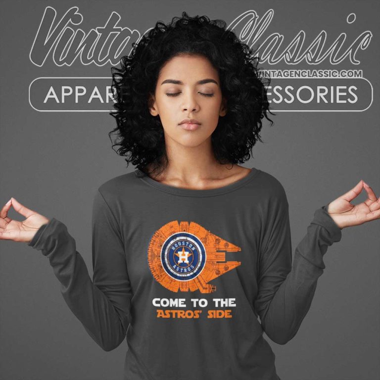 Houston Astros Millennium Falcon Come To The Astros Side Long Sleeve Tee Houston Astros Millennium Falcon Come To The Astros Side Long Sleeve Tee