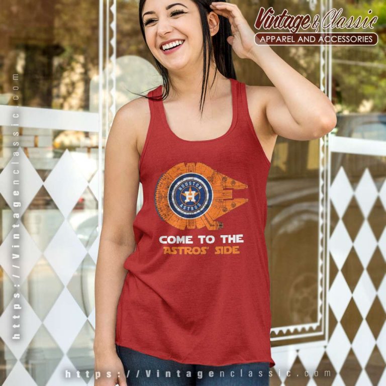 Houston Astros Millennium Falcon Come To The Astros Side Tank Top Racerback Houston Astros Millennium Falcon Come To The Astros Side Tank Top Racerback