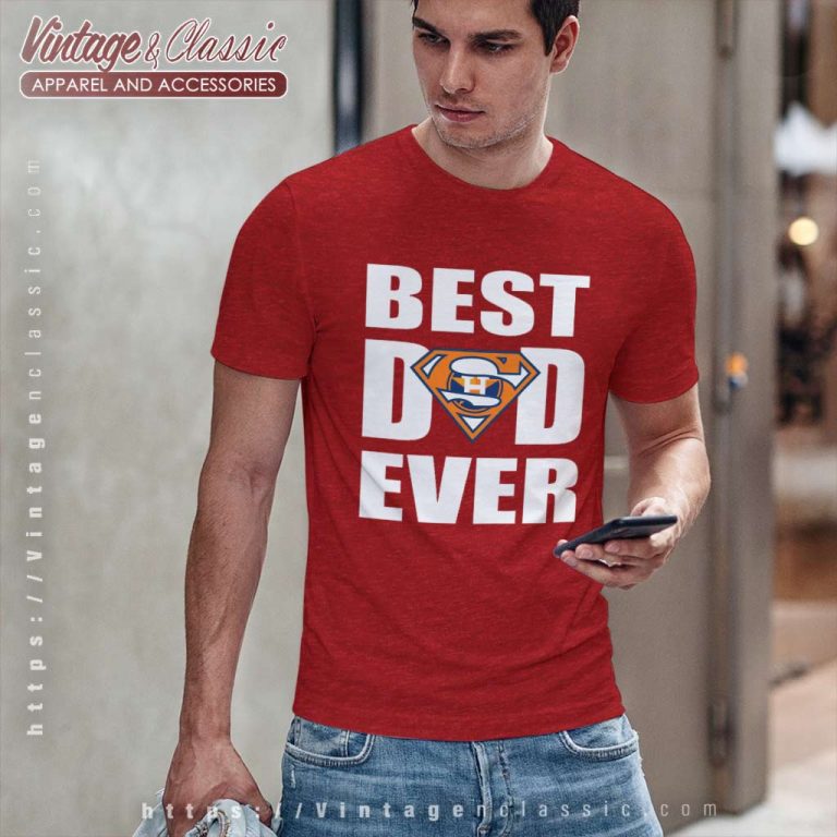Houston Astros Best Dad Ever T Shirt Houston Astros Best Dad Ever T Shirt
