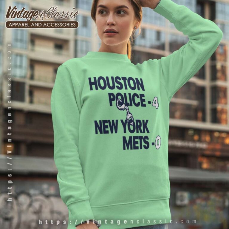 Houston Police 4 New York Mets 0 World Series Sweatshirt Houston Police 4 New York Mets 0 World Series Sweatshirt