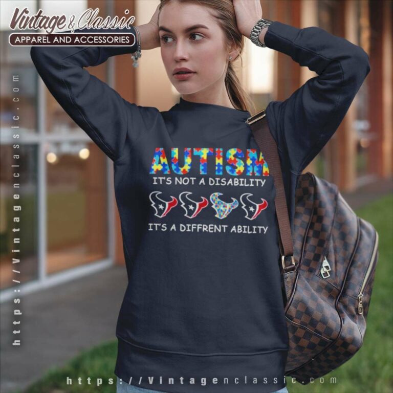 Houston Texans Autism Its Not A Disability Its A Different Ability Sweatshirt Houston Texans Autism Its Not A Disability Its A Different Ability Sweatshirt