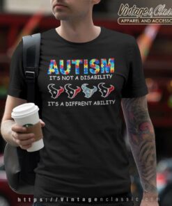 Houston Texans Autism Its Not A Disability Its A Different Ability T Shirt