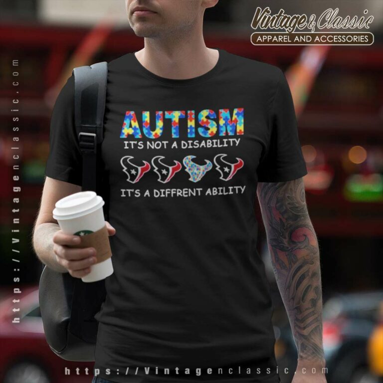 Houston Texans Autism Its Not A Disability Its A Different Ability T Shirt Houston Texans Autism Its Not A Disability Its A Different Ability T Shirt