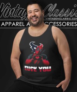 Houston Texans Deadpool Shirt Love You Fuck You Tank Top Racerback