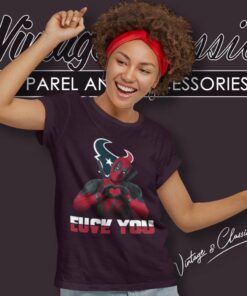 Houston Texans Deadpool Shirt Love You Fuck You Women TShirt