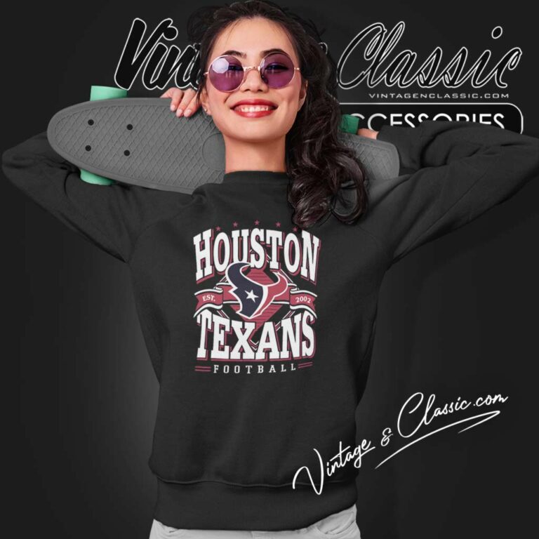 Houston Texans Football Shirt Gift For Super Bowl Sweatshirt Houston Texans Football Shirt Gift For Super Bowl Sweatshirt