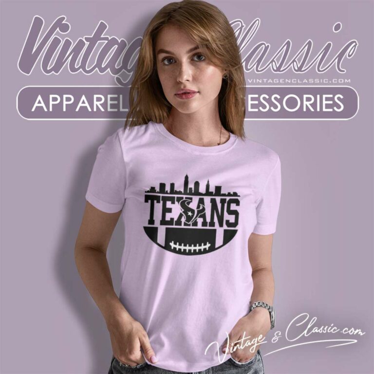 Houston Texans Football Skyline Women TShirt Houston Texans Football Skyline Women TShirt