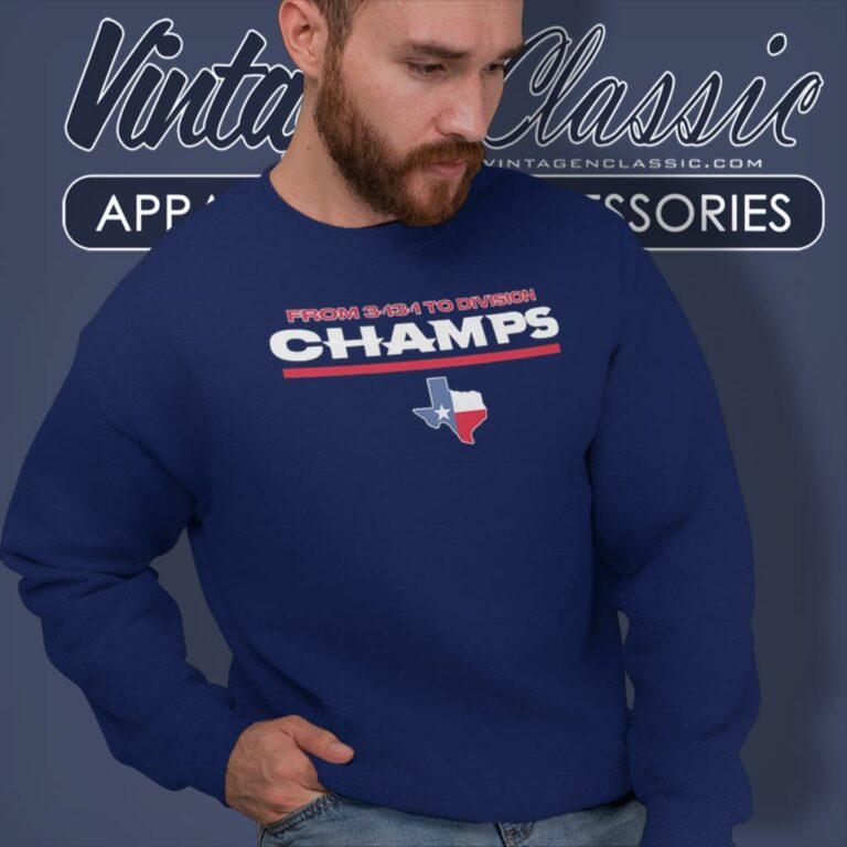 Houston Texans From 3 13 1 To Division Champs Sweatshirt Houston Texans From 3 13 1 To Division Champs Sweatshirt