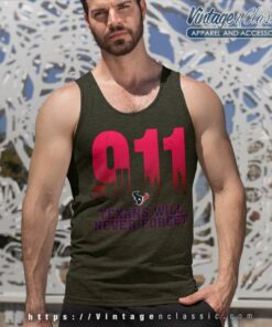 Houston Texans Nfl 911 Will Never Forget Tank Top Racerback