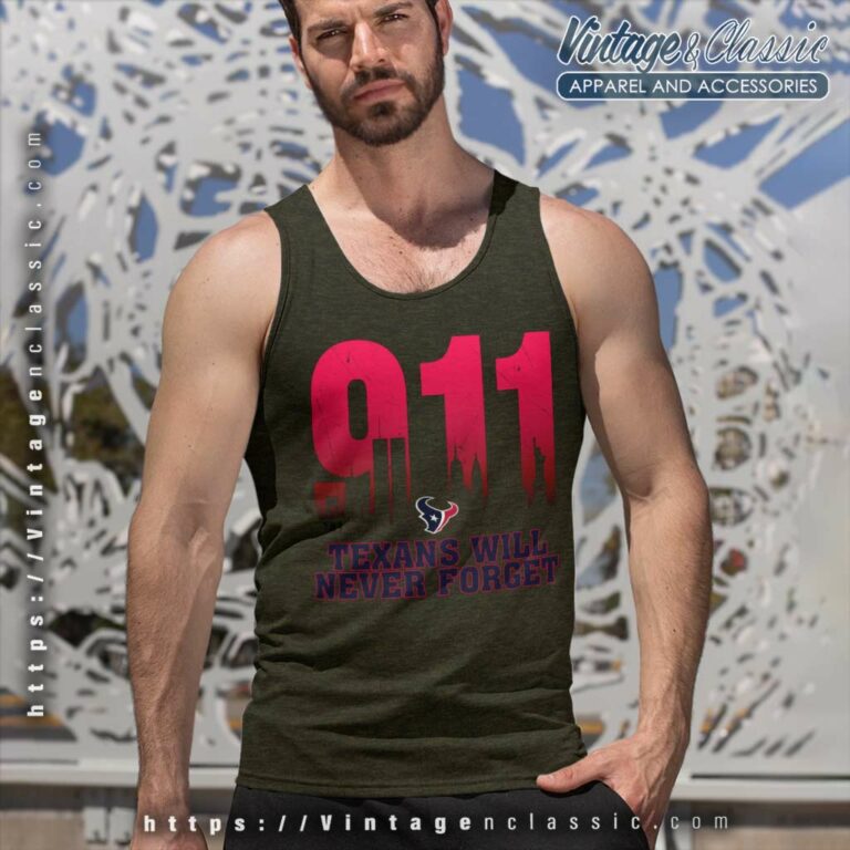 Houston Texans Nfl 911 Will Never Forget Tank Top Racerback Houston Texans Nfl 911 Will Never Forget Tank Top Racerback