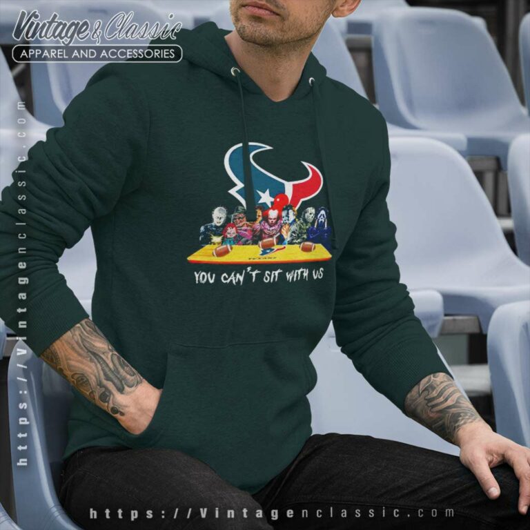 Houston Texans Shirt Horror Movies You Cant Sit With Us Hoodie Houston Texans Shirt Horror Movies You Cant Sit With Us Hoodie