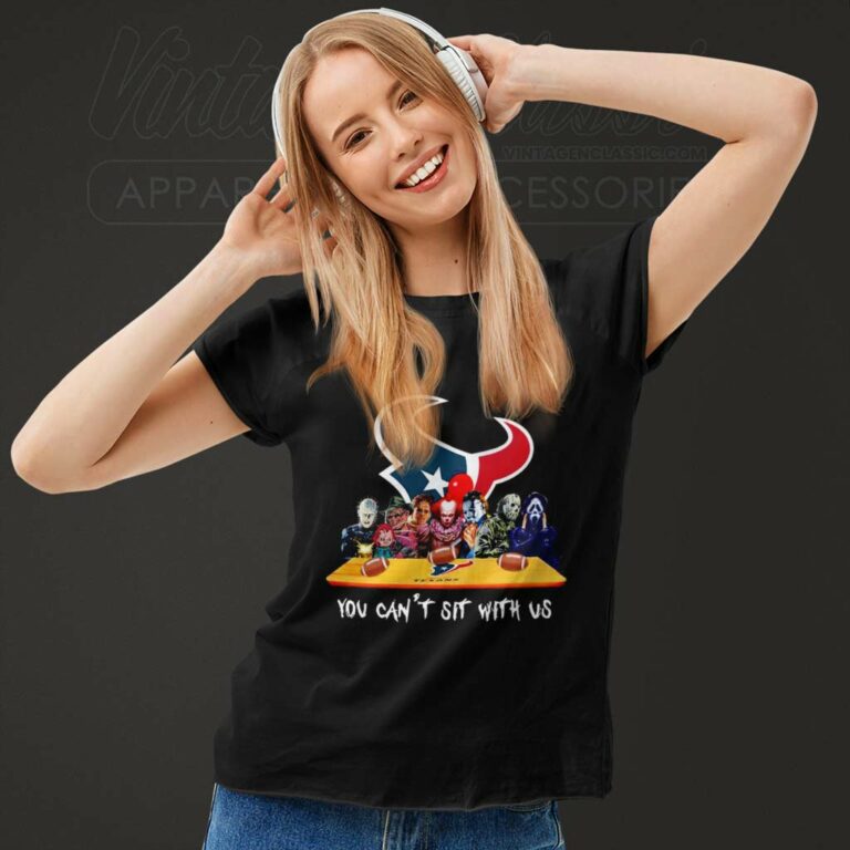 Houston Texans Shirt Horror Movies You Cant Sit With Us Women TShirt Houston Texans Shirt Horror Movies You Cant Sit With Us Women TShirt