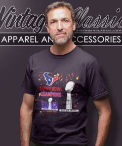 Houston Texans Shirt Super Bowl Champions Lviii Las Vegas 2024 4 Houston Texans Shirt Super Bowl Champions Lviii Las Vegas 2024 T Shirt