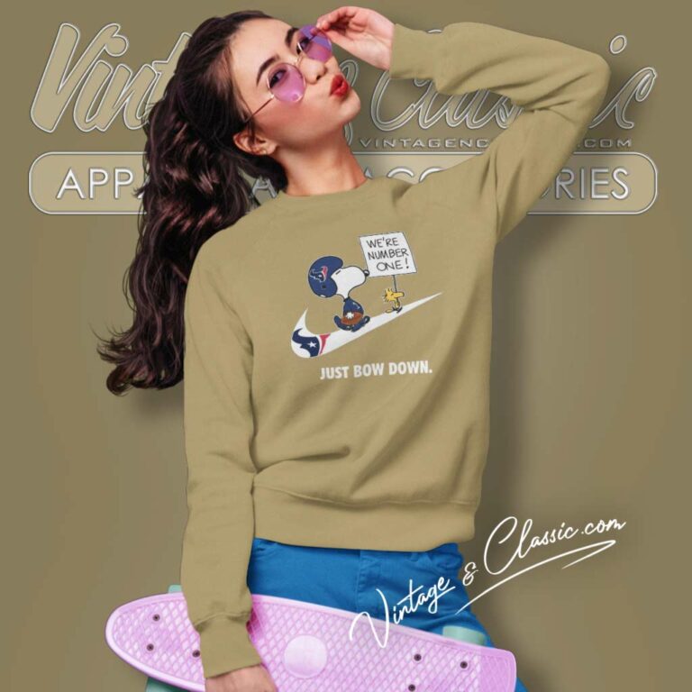 Houston Texans Snoopy Are Number One Shirt Nike Just Bow Down Sweatshirt Houston Texans Snoopy Are Number One Shirt Nike Just Bow Down Sweatshirt