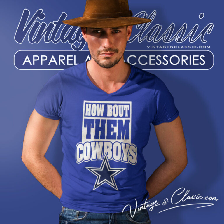 How Bout Them Cowboys V Neck TShirt How Bout Them Cowboys V Neck TShirt
