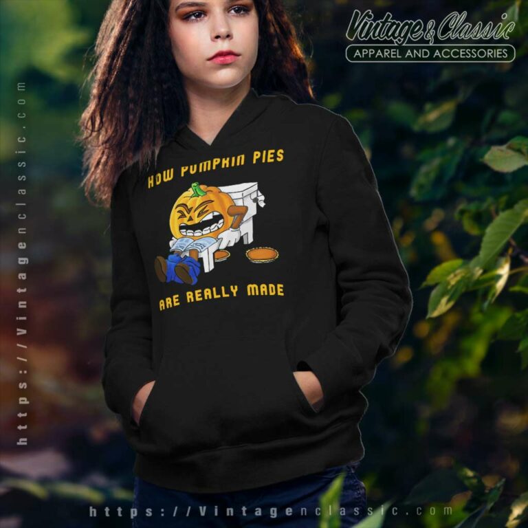 How Pumpkin Pies Really Halloween Hoodie How Pumpkin Pies Really Halloween Hoodie