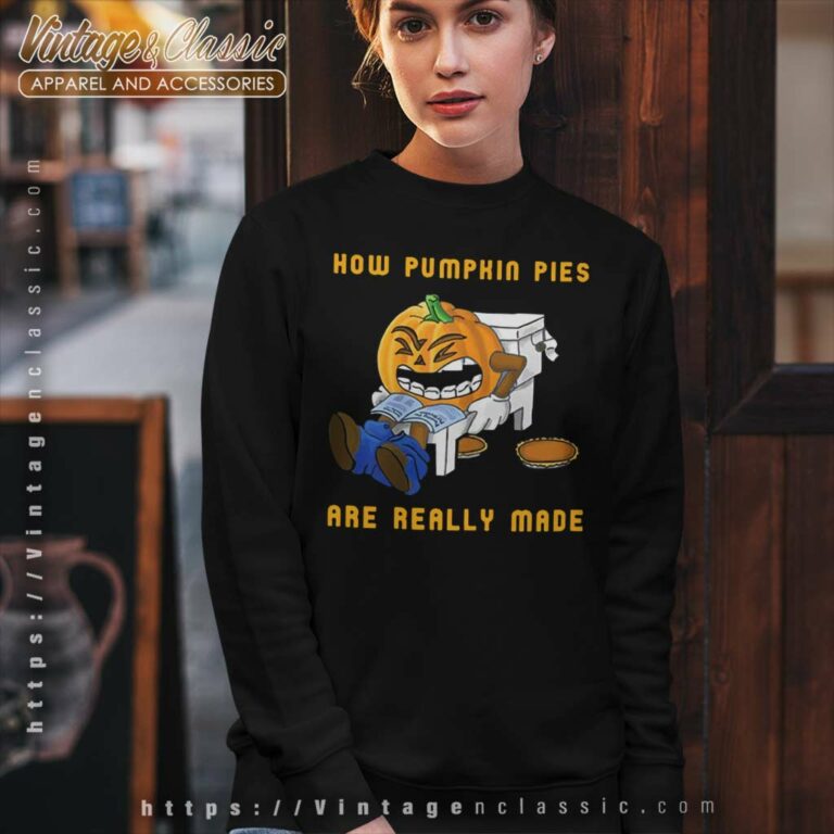 How Pumpkin Pies Really Halloween Sweatshirt How Pumpkin Pies Really Halloween Sweatshirt