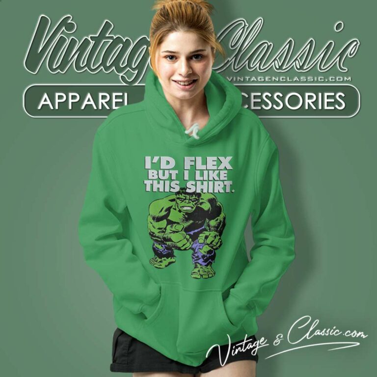 Hulk Marvel Id Flex But I Like This Hoodie Hulk Marvel Id Flex But I Like This Hoodie
