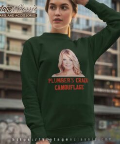 Humor Plumber Crack Camouflage Sweatshirt