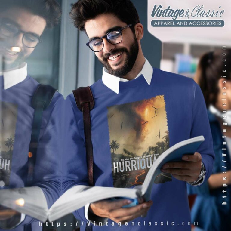 Hurriquake Shirt Just When They Thought It Couldnt Get Worse Hurriquake Sweatshirt Hurriquake Shirt Just When They Thought It Couldnt Get Worse Hurriquake Sweatshirt