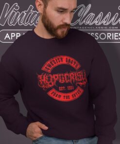 Hypocrisy Shirt From The Abyss Sweatshirt