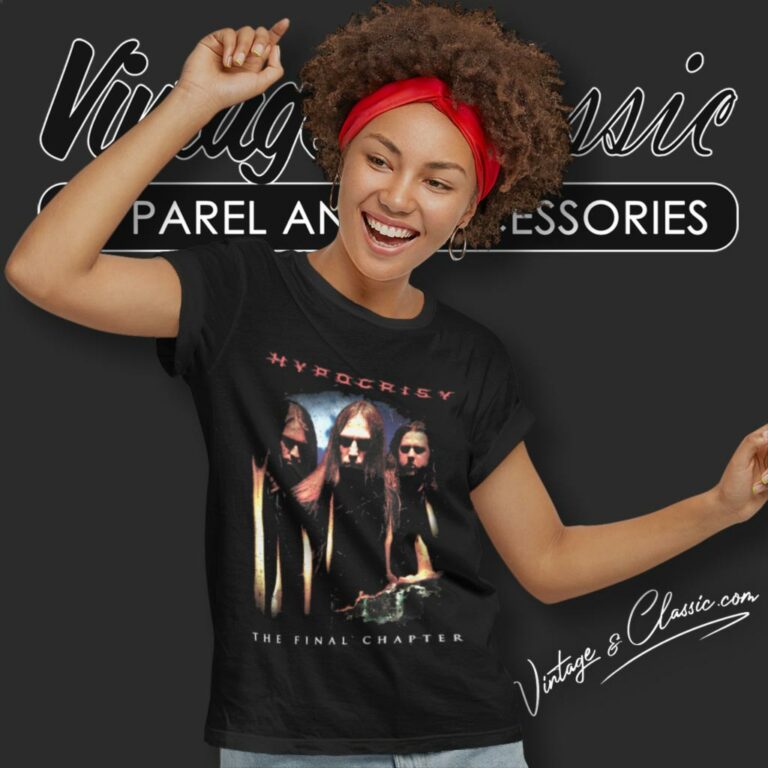 Hypocrisy Shirt The Final Chapter Women T Shirt Hypocrisy Shirt The Final Chapter Women T Shirt