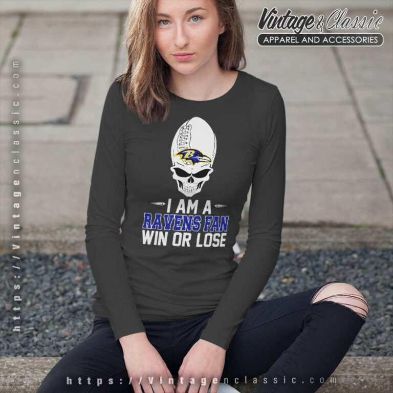 I Am A Baltimore Ravens Win Or Lose Long Sleeve Tee I Am A Baltimore Ravens Win Or Lose Long Sleeve Tee