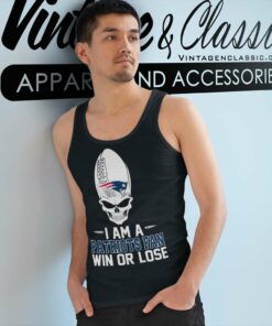 Skull I Am A New England Patriots Win Or Lose Tank Top Racerback