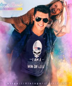 Skull I Am A New England Patriots Win Or Lose V Neck TShirt