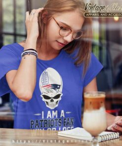 Skull I Am A New England Patriots Win Or Lose Women TShirt