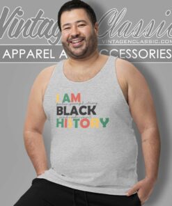 I Am Black History Shirt Human Rights Tank Top Racerback