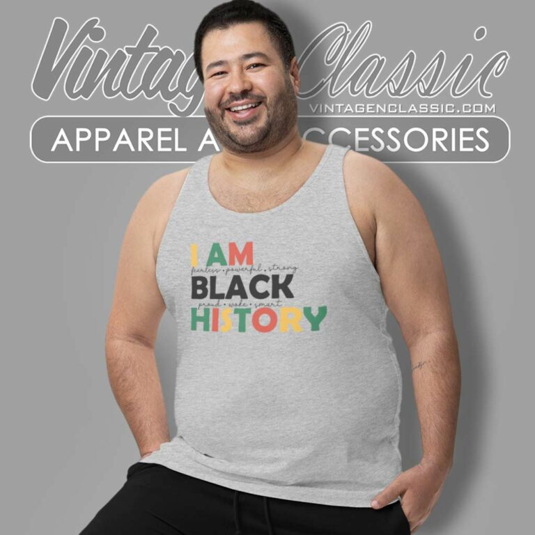 I Am Black History Shirt Human Rights Tank Top Racerback I Am Black History Shirt Human Rights Tank Top Racerback