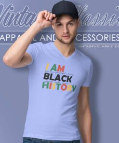 I Am Black History Shirt Human Rights V Neck TShirt