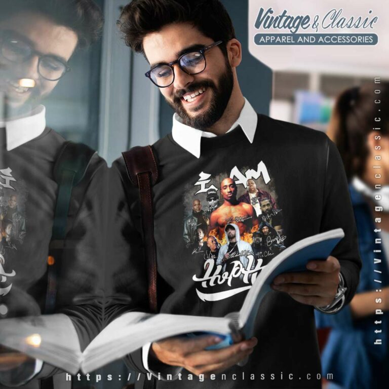 I Am Hip Hop Legends Rappers Signatures Sweatshirt I Am Hip Hop Legends Rappers Signatures Sweatshirt