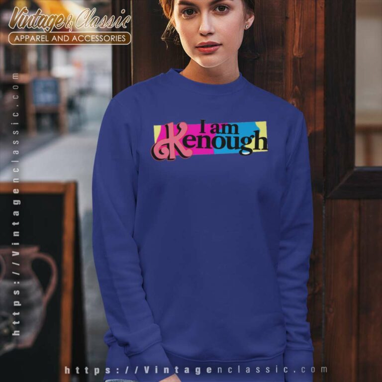 I Am Kenough Barbie Movie Sweatshirt I Am Kenough Barbie Movie Sweatshirt
