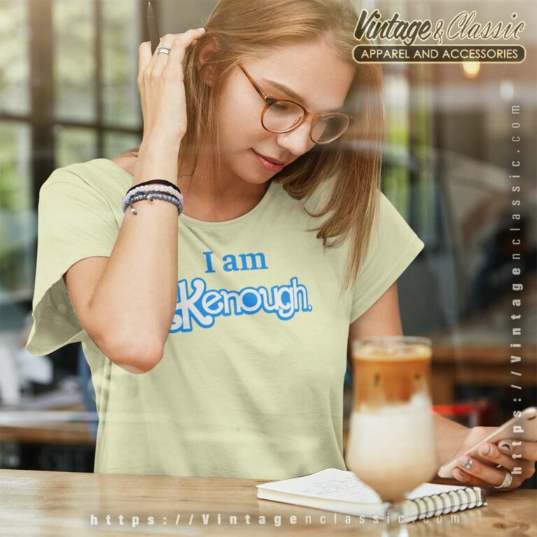 I Am Kenough Shirt Barbie Women TShirt I Am Kenough Shirt Barbie Women TShirt