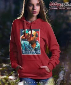 I Am The Liquor Funny Quote Jim Lahey Trailer Park Boys Shirt 5 I Am The Liquor Funny Quote Jim Lahey Trailer Park Boys Hoodie