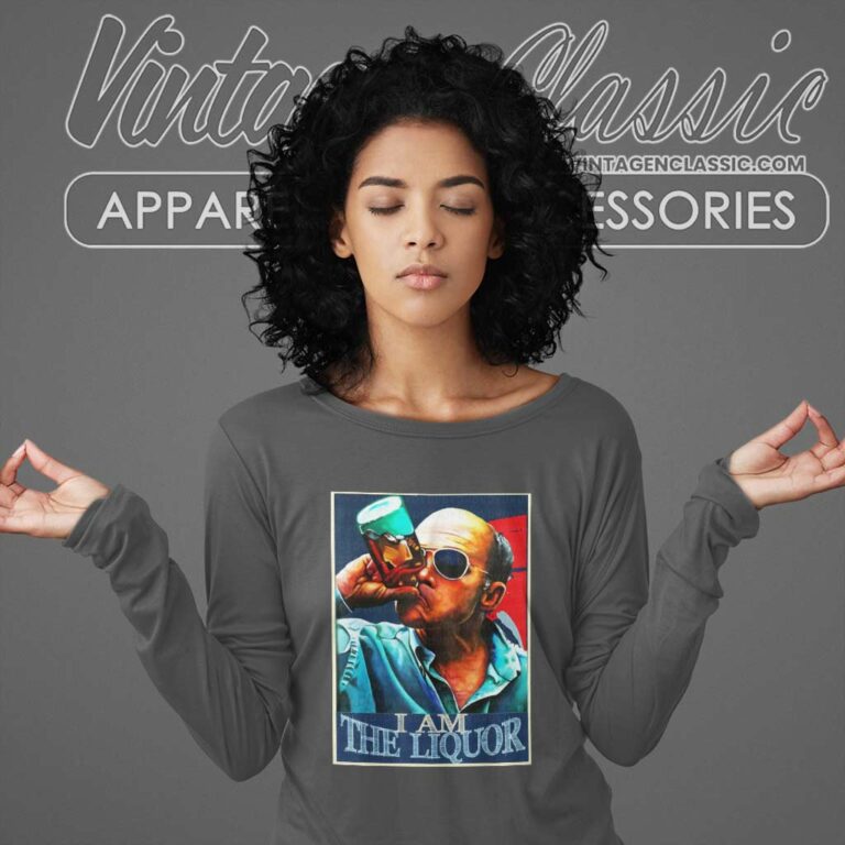 I Am The Liquor Funny Quote Jim Lahey Trailer Park Boys Long Sleeve Tee I Am The Liquor Funny Quote Jim Lahey Trailer Park Boys Long Sleeve Tee