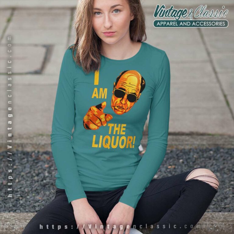 I Am The Liquor Jim Lahey Version Long Sleeve Tee I Am The Liquor Jim Lahey Version Long Sleeve Tee