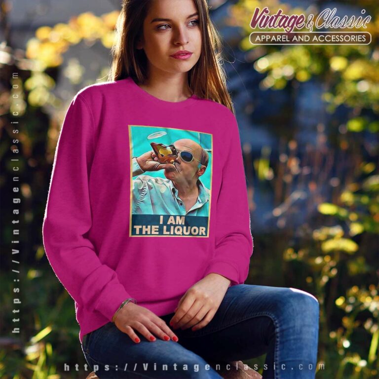 I Am The Liquor Shirt Mr Jim Lahey Trailer Park Boys Season 5 Sweatshirt I Am The Liquor Shirt Mr Jim Lahey Trailer Park Boys Season 5 Sweatshirt