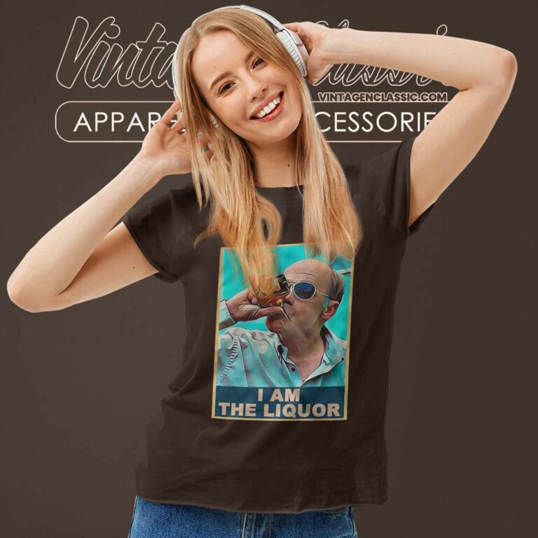 I Am The Liquor Shirt Mr Jim Lahey Trailer Park Boys Season 5 Women TShirt I Am The Liquor Shirt Mr Jim Lahey Trailer Park Boys Season 5 Women TShirt