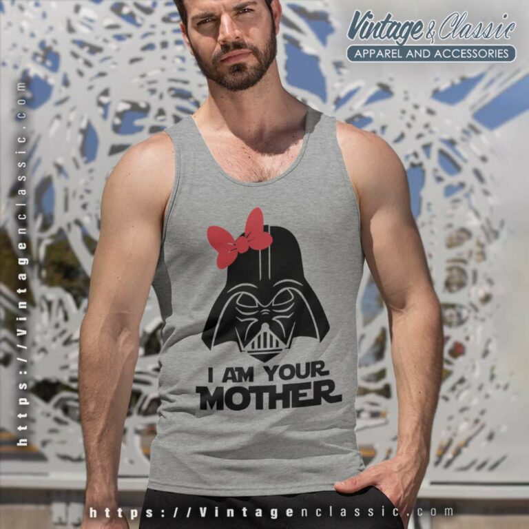I Am Your Mother Star Wars Darth Vader Tank Top Racerback I Am Your Mother Star Wars Darth Vader Tank Top Racerback