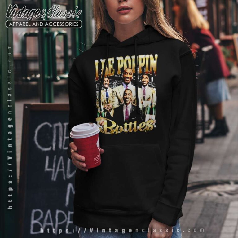 I Be Poppin Bottles Shannon Sharpe Hoodie I Be Poppin Bottles Shannon Sharpe Hoodie