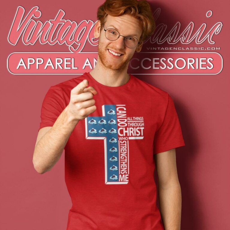 I Can Do All Things Through Christ Colorado Avalanche T Shirt I Can Do All Things Through Christ Colorado Avalanche T Shirt