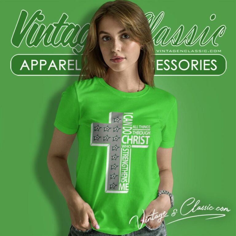 I Can Do All Things Through Christ Dallas Stars Women T Shirt I Can Do All Things Through Christ Dallas Stars Women T Shirt